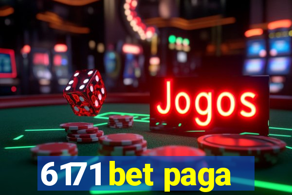 6171 bet paga